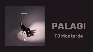 TJ Monterde - Palagi (LYRICS)