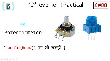C08 potentiometer kya hai? analogRead kya hai? Arduino tutorial in hindi | o level M4 IoT practical