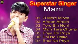 Mani Song | Full Album | Superstar Singer Season 2 | Mani All Song