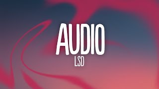 LSD - Audio (Lyrics) ft. Sia, Diplo, Labrinth