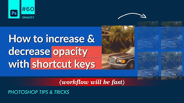 How to increase & decrease opacity with shortcuts keys in photoshop (workflow will be fast)