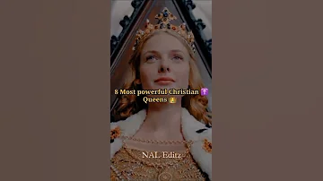 8 Greatest Powerful [Christian ✝️ Queens 👸👑  in history] #new #status #attitude #history #warriors