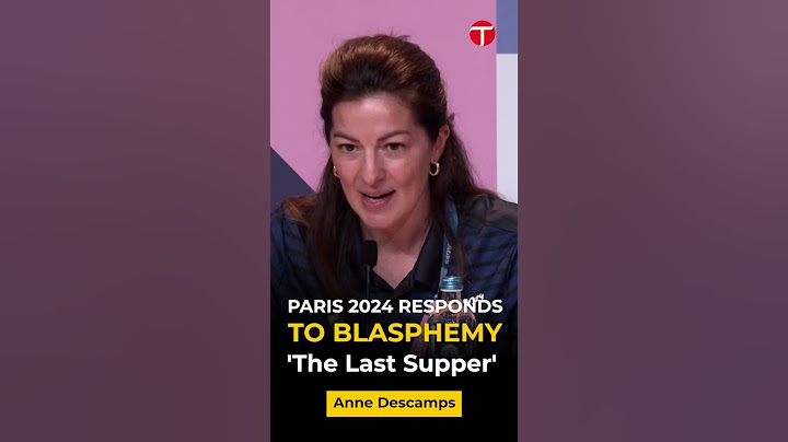 Paris 2024 responds to Olympic ceremony backlash | The Last Supper Blasphemy