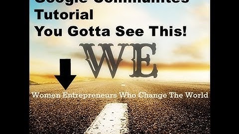 GOOGLE Communities Tutorial - Google Social Brand Yourself