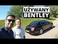 Używany Bentley - ile kosztuje spełnione marzenie?