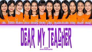 Download Lagu JKT48 – Dear my teacher Lyrics (Color Coded Lyrics) MP3