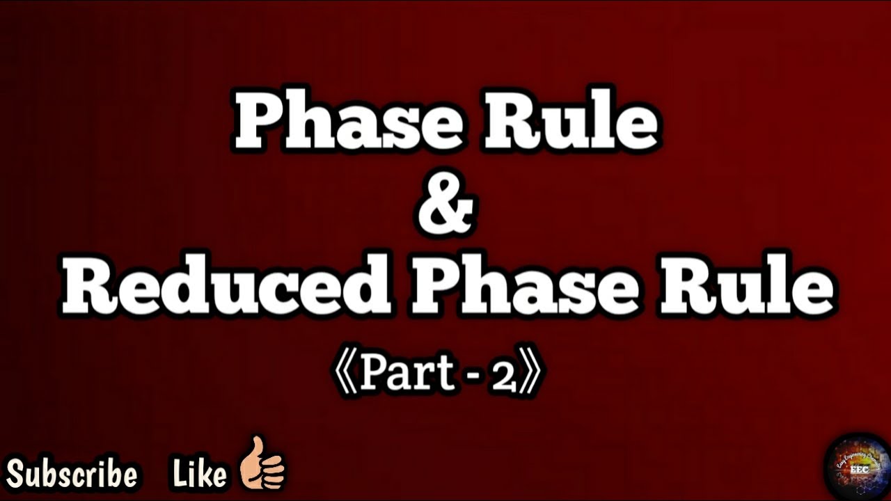 Phase Rulle Phase Rule (Part 2) ll Reduced phase rule ll Gibb's Phase Rule ll Phase ...