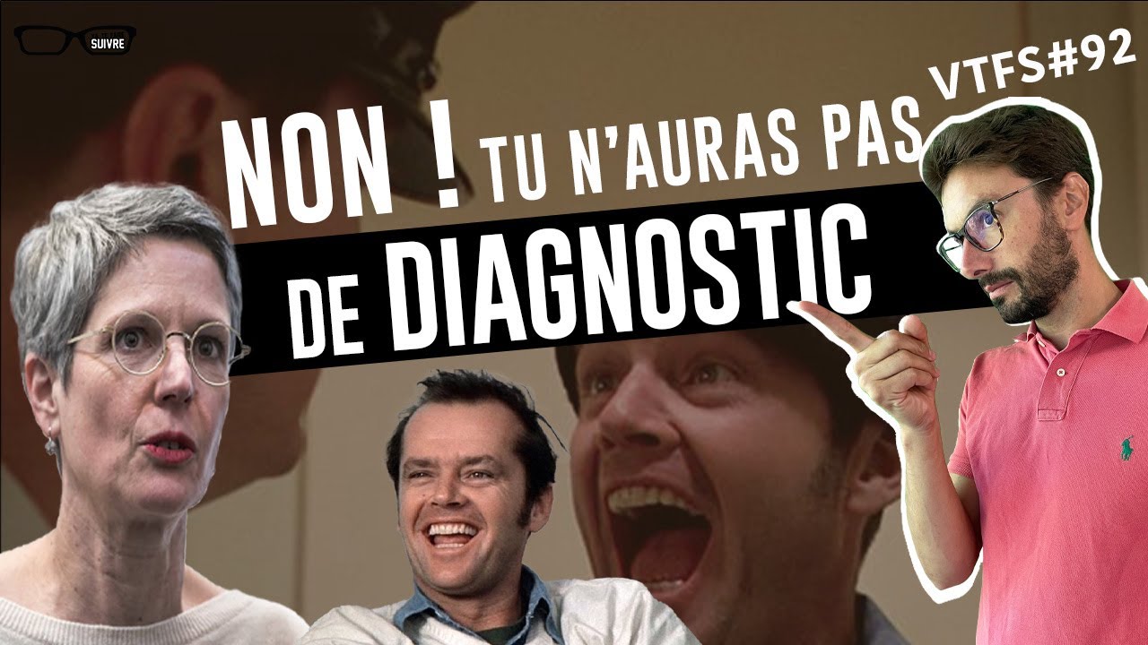 Pas de DIAGNOSTIC en Psychothérapie !!! VTFS#92 - Psychologie