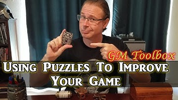 Using Puzzles To Improve Your Game - GM Toolbox