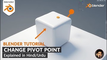 Change  Pivot Point in Blender |  Tutorial  |  (Urdu/Hindi) #blender