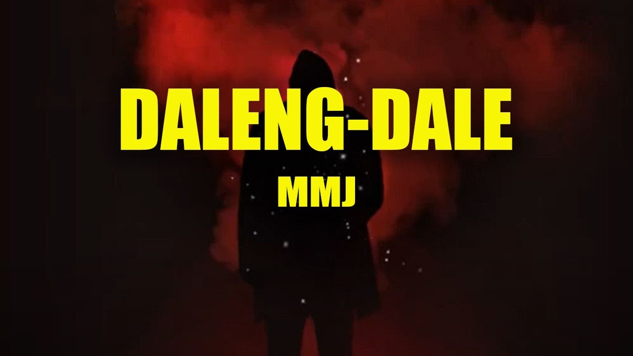 Daleng Dale   MMJ with Lyrics