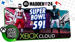 Madden NFL 24 SUPER BOWL 59 on XBOX Cloud Gaming | Game Pass ULTIMATE