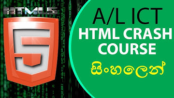 A/L ICT HTML Crash Course සිංහලෙන් | HTML