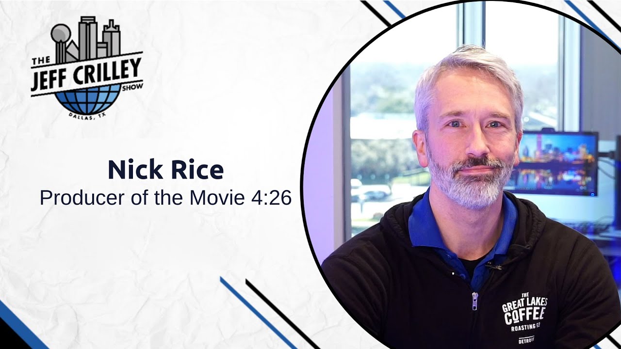 Nick Rice, Producer of the Movie 4:26 | The Jeff Crilley Show - YouTube