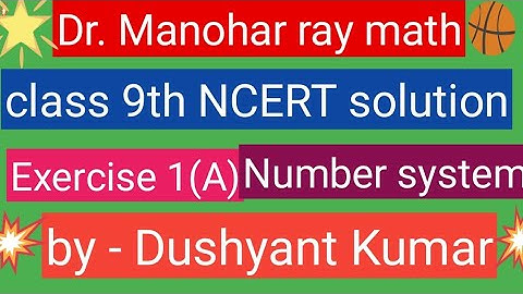 Dr.manohar re math class 9 NCERT solution chapter 1 ex.1(A) Up board