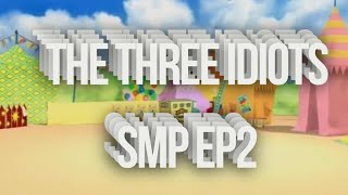 The Three idiots SMP Tomfoolery