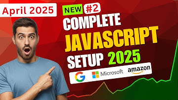 Javascript Full Course 2025 | How to Setup Visual Studio Code for Web Development