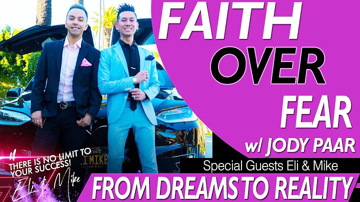 Jody Paar Faith Over Fear Episode 28 How We Built Our Empire - How We Made Our Dreams Come True