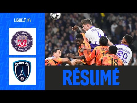 Résumé de Toulouse vs Paris FC