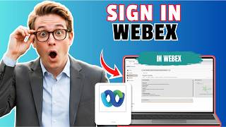 How to Sign In to Webex (Easy Guide)