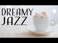 Dreamy JAZZ - Tender Piano Jazz Music For Dream, Work & Study,Relax