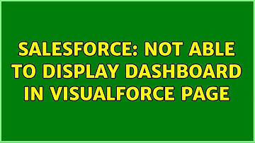 Salesforce: Not able to display dashboard in visualforce page
