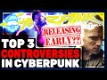 Cyberpunk 2077 Releasing Early? Top 3 Controversies For Cyberpunk2077 & CD Projekt Red!