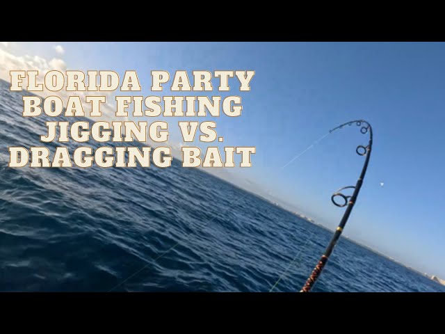 Jupiter Florida Party Boat Fishing - Comparing Jigging vs