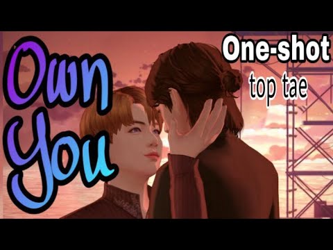 Taekook [one-shot] | Own You |  by KooBwieᵀᴷ : BTS Universe Story