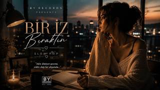 Bir İz Bıraktın - By Records 