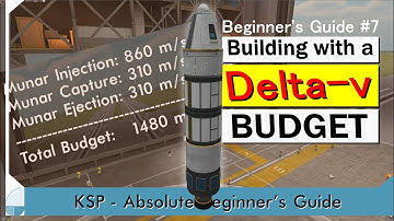 Building with a Delta-v Budget - KSP Beginner