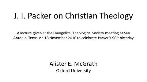 JI Packer on Christian Theology