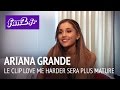 Ariana Grande : "Le clip Love Me Harder sera plus mature !"