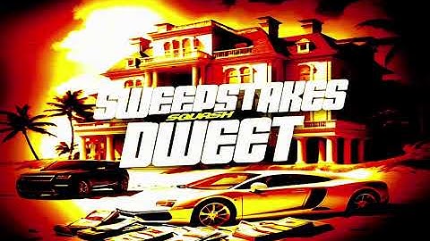 Squash - Sweepstakes Dweet ( Audio Music Official )