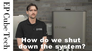 EP Cube Explained: How do we shut down the system?