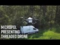 Micropol - Threaded drone