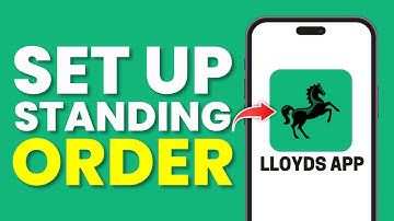 How To Set Up Standing Order Lloyds (Full Guide)