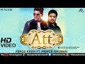 ATT - Full Video Song | Punjabi Songs 2017 | Feroz Khan, Prince Ghuman | Latest Punjabi Songs 2017