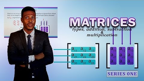 INTRODUCTION TO MATRIX