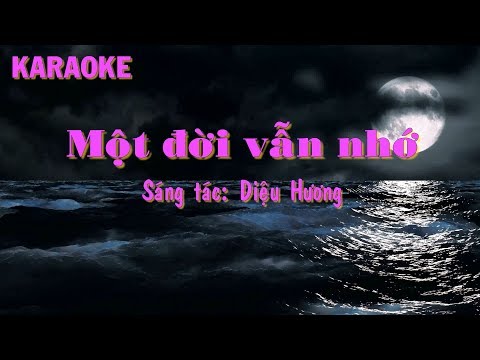 Một đời vẫn nhớ - Diệu Hương 