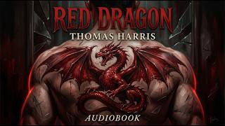 Where Hannibal Began Red Dragon by Thomas Harris Audiobook & Visuals.