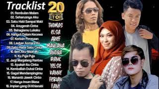 20 Top Hits Slow Rock Baper Elsa, Thomas, Ipank, Arief, Yollanda, Andra, Yelse, Maulana, Fany, Vanny