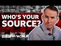 Whos your source  bbc my world