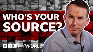 Whos Your Source? - Bbc My World