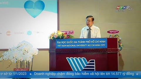 HTV9 đưa tin về hội nghị khoa học Khoa Y ĐHQG-HCM Lần III, năm 2022