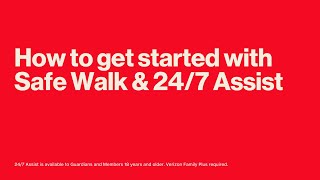 Verizon Family - How to use Safe Walk & 24/7 Assist