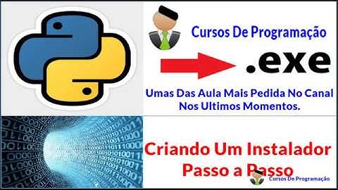 Curso Programação - Criando Um Instalador Profissional Passo a Passo em python