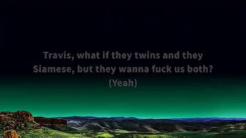 Travis Scott - TOPIA TWINS ft. Rob49 & 21 Savage (Lyrics)  | 25 Min