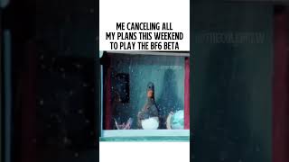 Bf6 Beta Here I Come