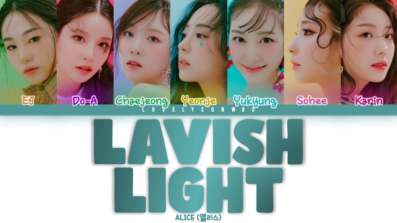ALICE (앨리스) – LAVISH LIGHT Lyrics (Color Coded Han/Rom/Eng)